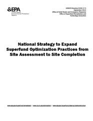 National Strategy to Expand Superfund  Optimization Practices from Site Assessment to Site Completion