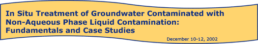 In Situ Treatment of Groundwater Contaminated with Non-Aqueous Phase Liquid Contamination: Fundamentals and Case Studies